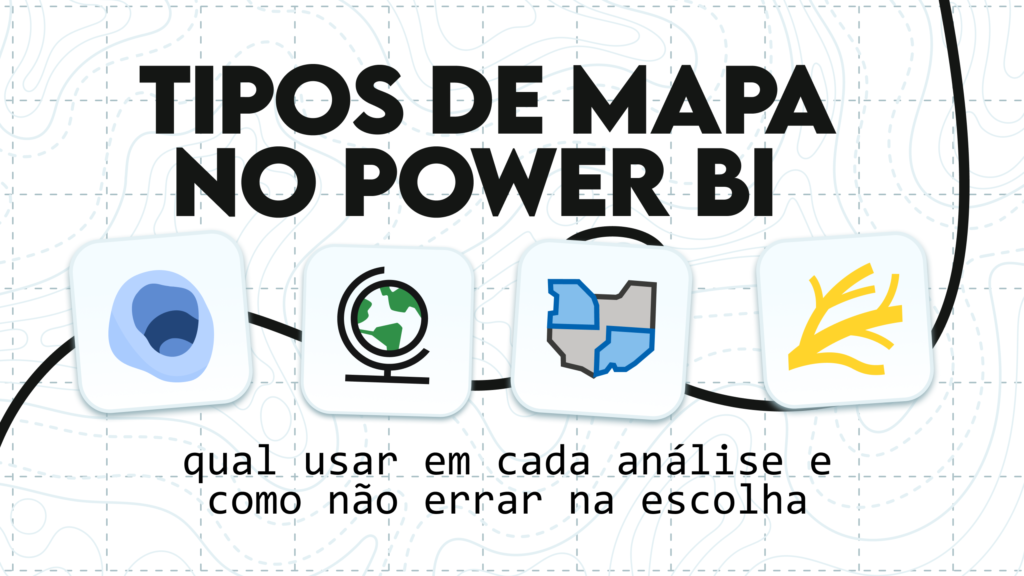 Tipos de Mapa no Power BI